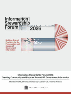 Who Is Government Information For? Information Stewardship Forum 2026 Report